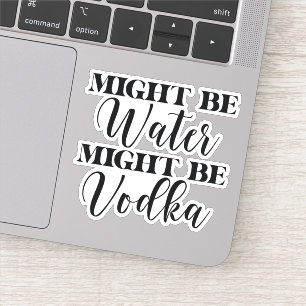 Pegatina Puede que el agua sea vodka