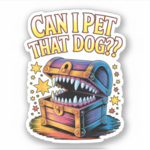 Pegatina ¿Puedo acariciar a ese perro? Regalo divertido de