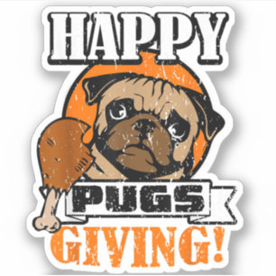 Pegatina Pug Divertido Día Feliz de Pugsgiving Día de Acció
