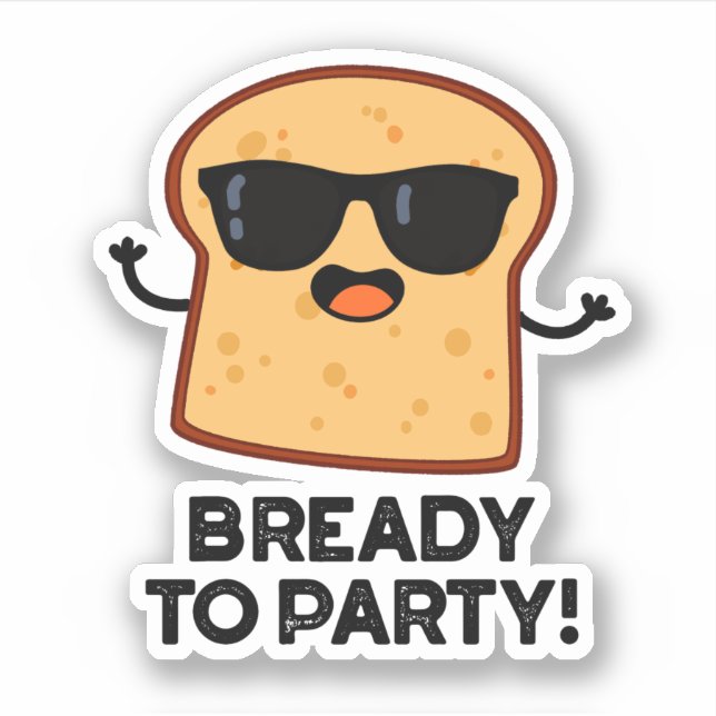 Pegatina Pun De Pan De Comida Gracioso Para El Fiesta (Anverso)