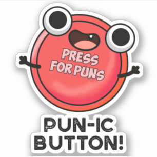 Pegatina Pun-ic Button Funny Pun