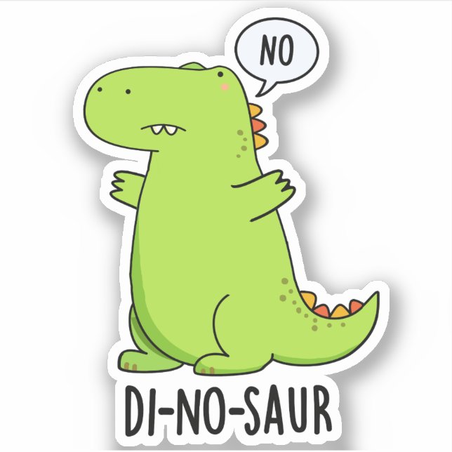 Pegatina Puns de dinosaurios divertidos de Di-no-saur (Anverso)