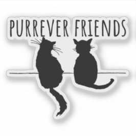 Pegatina Purrever Friends Cute Cat Best Friends