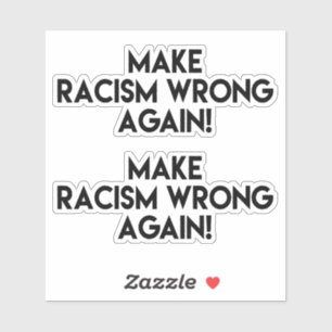 Pegatina ¡Que el racismo se equivoque otra vez! Protesta co