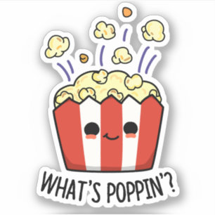 Pegatina Qué es Poppin Funny Popcorn Pun
