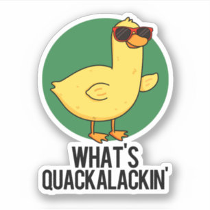 Pegatina ¿Qué es Quackalackin Gracioso Pun Pato?