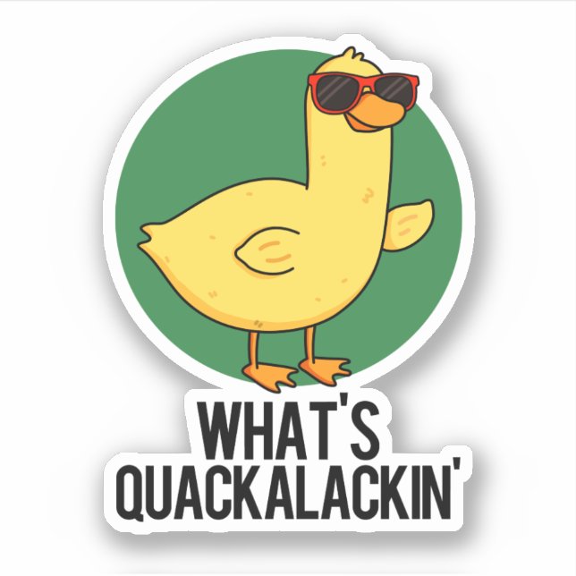 Pegatina ¿Qué es Quackalackin Gracioso Pun Pato? (Anverso)