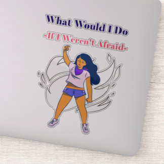 Pegatina ¿Qué haría si no tuviera miedo, Pegatina?