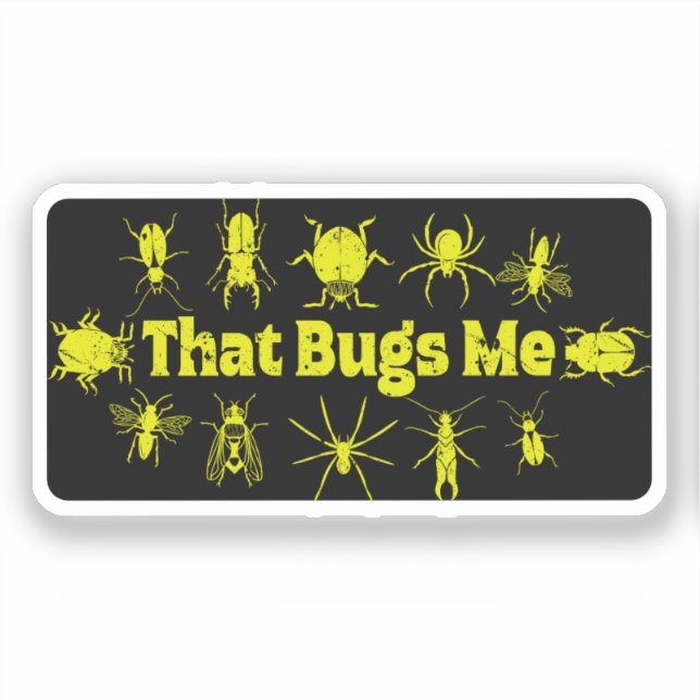 Pegatina Que Me Bugs Divertidos Insectos Molestos (Anverso)