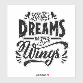 Pegatina Que tus sueños sean tus alas Inspiradoras