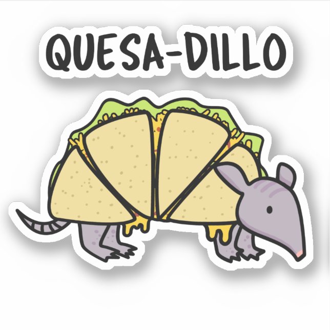 Pegatina Quesa-Dillo Funny Quesadilla Pun (Anverso)
