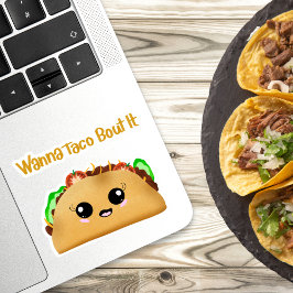 Pegatina ¿Quieres Taco Charlar Sobre Ello? Taco Kawaii con
