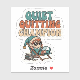 Pegatina Quiet Quitting Elf Funny Office Humor Vinyl