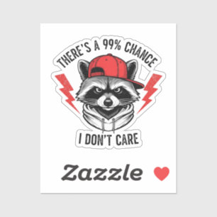 Pegatina Raccoon gracioso Hay un 99% de posibilidades de qu