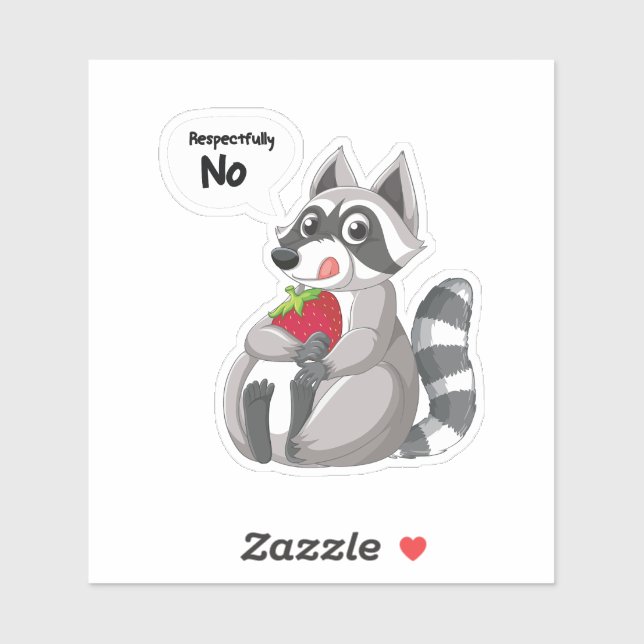 Pegatina Raccoon Respetuosamente No, Raccoon Gracioso (Hoja)
