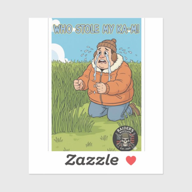 Pegatina Raider’s Wasteland Who Stole My KA-M Sticker (Hoja)