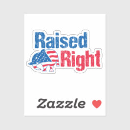 Pegatina Raised Right