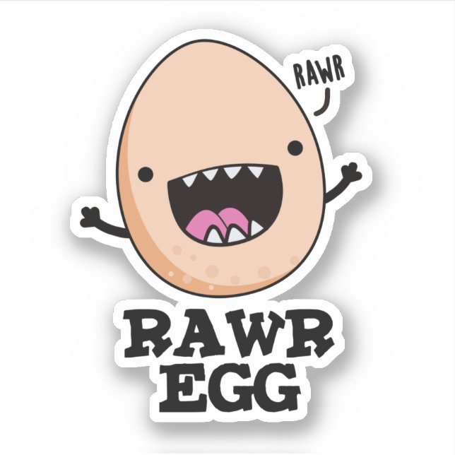 Pegatina Rawr Egg Funny Roaring Raw Egg Pun (Anverso)