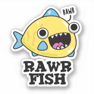 Pegatina Rawr Fish Funny Animal Pun