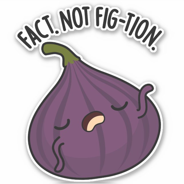 Pegatina Realidad No Fig Funny Fig Pun (Anverso)