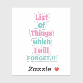 Pegatina Recordatorio gracioso para la gente olvidadiza