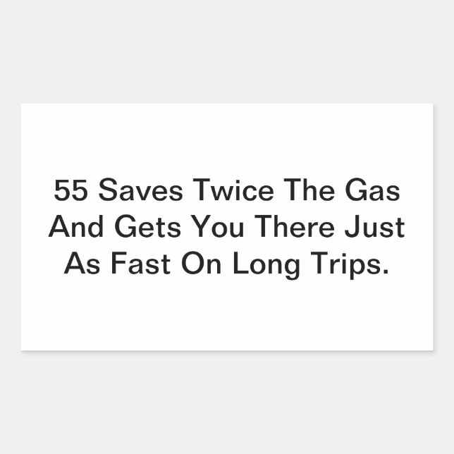 Pegatina Rectangular 55 Saves Gas & Lives Hankamer Artjunkhaus Be Safe (Anverso)