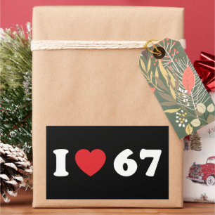Pegatina Rectangular 67 Meme gracioso que amo seis cumpleaños número 67