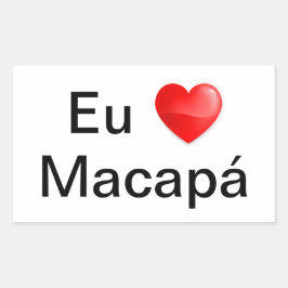 Pegatina Rectangular Adesivo eu amo Macapá