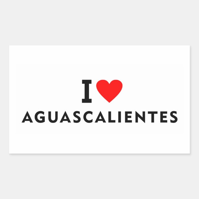 Pegatina Rectangular Aguascalientes México ciudad del amor corazón gust (Anverso)