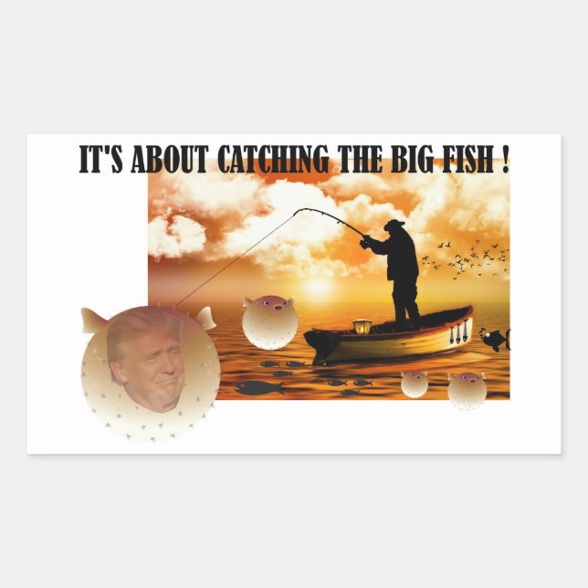 Pegatina Rectangular Anti Trump / ¡Capturando el pez gordo!, (Anverso)