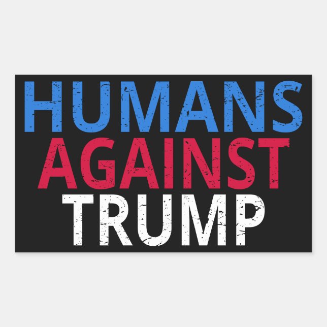Pegatina Rectangular Anti-Trump - Humanos contra Trump (Anverso)