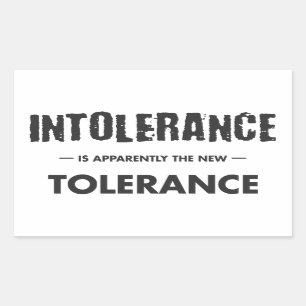 Pegatina Rectangular Aparentemente, La Intolerancia Es La Nueva Toleran