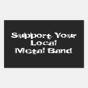 Pegatina Rectangular Apoye a su banda de heavy metal local