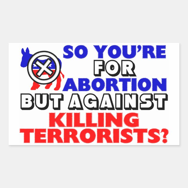 Pegatina Rectangular Así que estás a favor del aborto... (Anverso)
