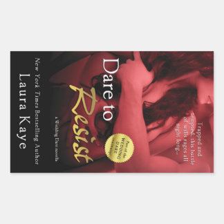 Pegatina Rectangular Atrévase a resistir por Laura Kaye