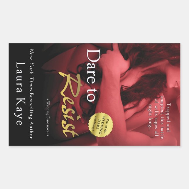 Pegatina Rectangular Atrévase a resistir por Laura Kaye (Anverso)