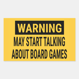 Pegatina Rectangular Aviso Puede Empezar A Hablar De Juegos De Mesa
