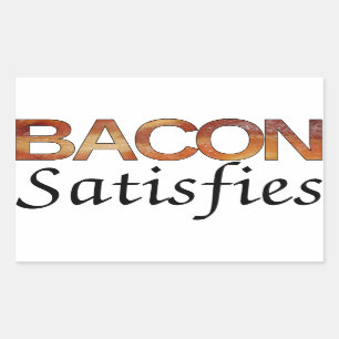 Pegatina Rectangular Bacon Satisface