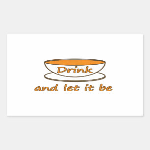 Pegatina Rectangular Beba (té) y déjalo ser, slogan gracioso, taza de t