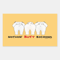 Bichons de nada' Butt