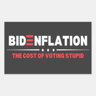 Pegatina Rectangular Bidenflation El Costo De Votar Estúpido Anti Biden