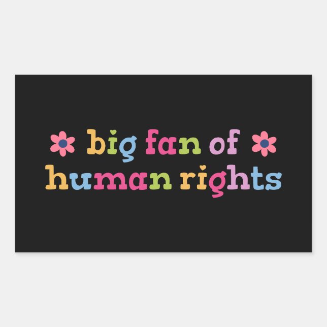 Pegatina Rectangular Big fan of human rights (Anverso)