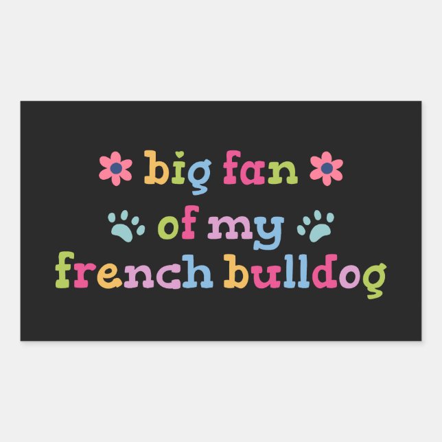 Pegatina Rectangular Big fan of my French Bulldog (Anverso)