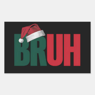 Pegatina Rectangular Bruh Meme Graciosamente Diciendo A Los Navidades D