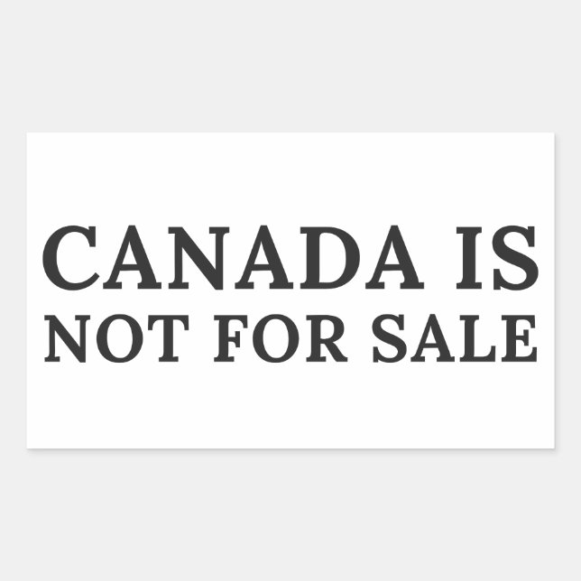 Pegatina Rectangular Canadá No Está En Venta - Mensaje Político (Anverso)