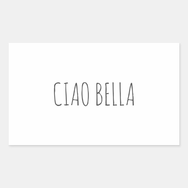 Pegatina Rectangular Ciao bella | Hola hermosa (Anverso)