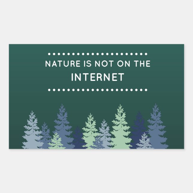 Pegatina Rectangular Cita divertida sobre la naturaleza e Internet (Anverso)