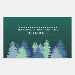 Pegatina Rectangular Cita divertida sobre la naturaleza e Internet