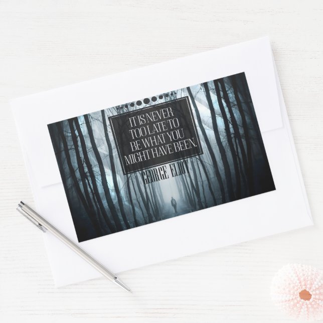 Pegatina Rectangular Cita Inspiradora de George Eliot "Nunca demasiado  (Sobre)