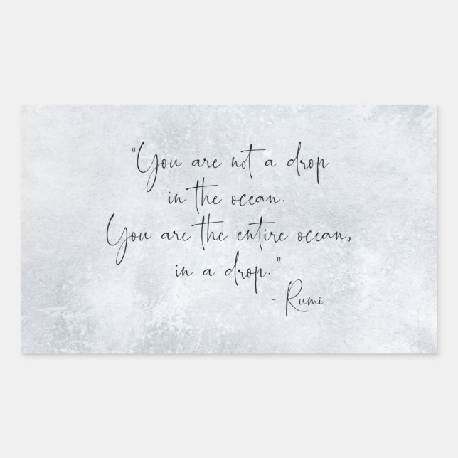 Pegatina Rectangular Cita oceánica no eres una gota en el océano -Rumi (Anverso)